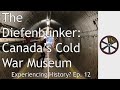 Is the Diefenbunker Frozen in Time? | Experiencing History? | Episode 12