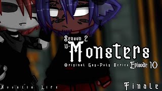 Monsters | Season 2 : Episode 10 | 13+ | FINALE | Original Gay/Poly Gacha Club Series