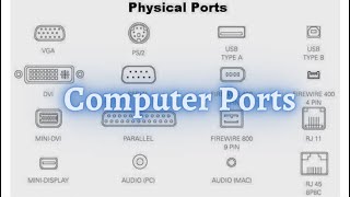 Types of Computer Ports ( part 1 )