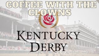 COFFEE WITH THE CLOWNS | KENTUCKY DERBY 2020 SPECIAL | MORNING SHOW