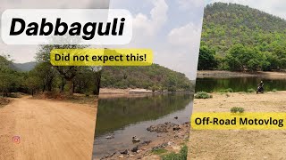 Dabbaguli | ದಬ್ಬಗುಳಿ  | motovlog | offroading | Cauvery river  | unexplored place | near Bangalore