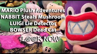 MARIO Plush Adventures| NABBIT Steals Mushroom| LUIGI Lie Detector| BOWSER Dead Cat| OskieWhiskie