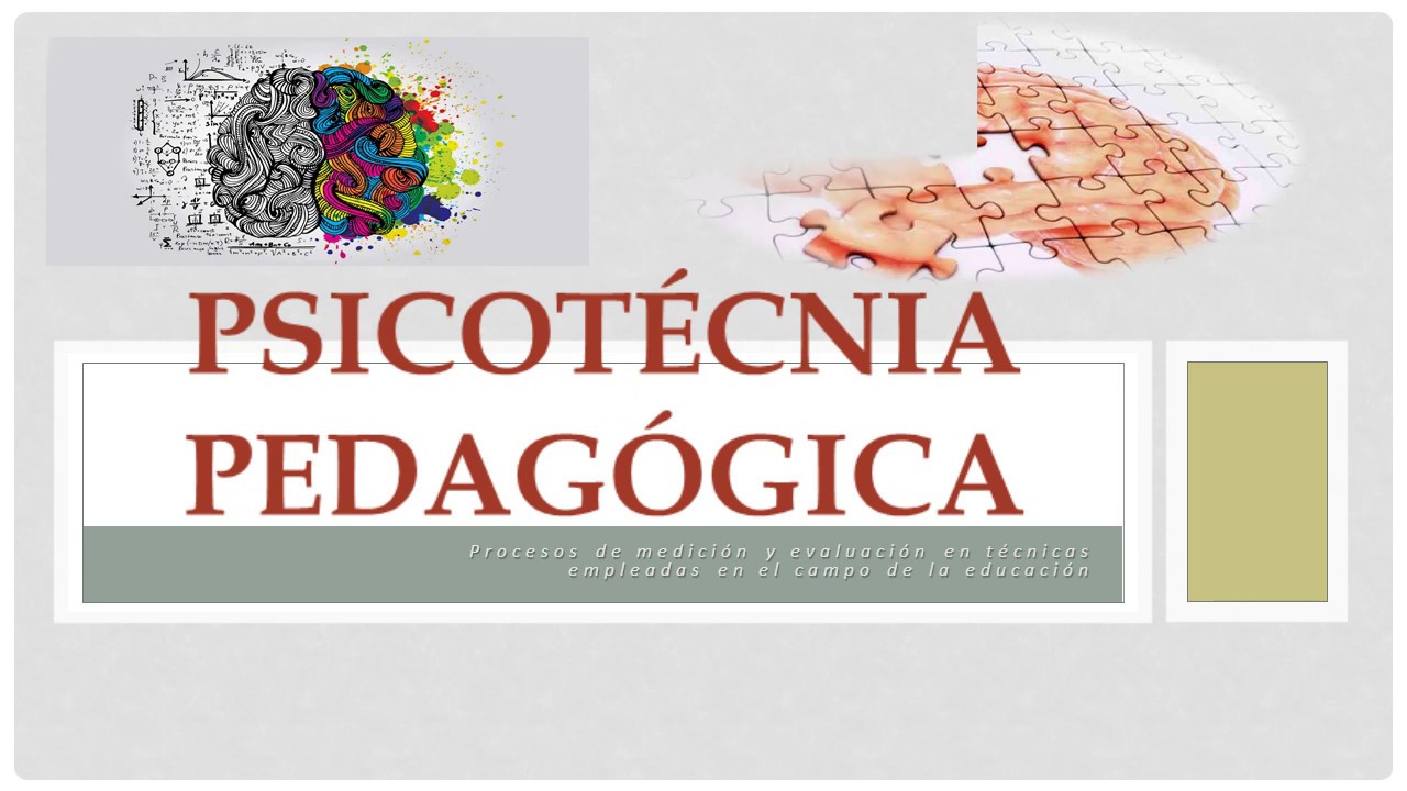 PSICOTECNIA PEDAGOGICA - YouTube