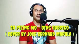 Bing Rodrigo - Sa Piling Mo with lyrics (Cover by Jose Bernard Mapula)