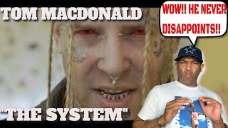 Tom MacDonald -The System | Reaction | OMG!! He's Always On Point !!