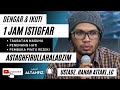 ISTIGFAR-Astagfirullahaladzim 1000 x Taubatan Nasuha Penenang Hati Pembuka Pintu Rezeki hanan attaki