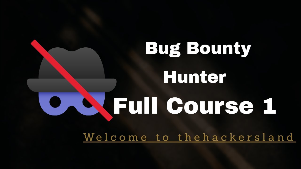 Bug Bounty Hunter Full Course Introduction - 01 - YouTube