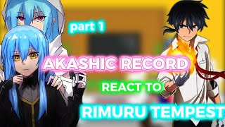 Akashic record react to Rimuru tempest || Gacha reaction || MY AU ~ part 1/?