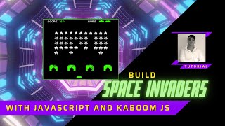 Build Space Invaders With JavaScript & Kaboom JS