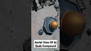 AL AQSA COMPOUND TOP VIEW #alaqsa #islamicstatus #muslimstatus #islamicreels