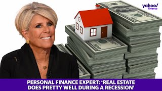 Suze Orman: ‘Real estate does pretty well during a recession’