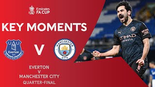 Everton v Manchester City | Key Moments | Quarter-Final | Emirates FA Cup 2020-21