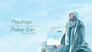Maher Zain - Mawlaya | Karaoke