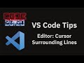 VS Code tips — The editor.cursorSurroundingLines setting
