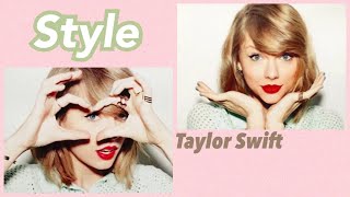 テイラースウィフト  Style💄【和訳】スタイル Taylor Swift【1989】
