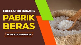 EXCEL STOK BARANG PABRIK BERAS @HikmahSarjana