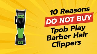 DON'T BUY TPOB Play Barber Hair Clippers Before Watching THIS! 🚫✂️