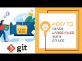 Just a Minute, how to track large files with GIT LFS