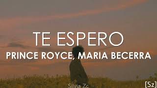 Prince Royce, Maria Becerra - Te Espero (Letra)