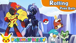 Rolling Poké Balls: Paldea Region | Pokémon Fun  | Pokémon Kids TV​