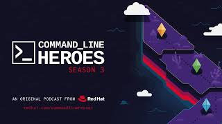[S3 TRAILER] Command Line Heroes: Season 3 Audio Trailer