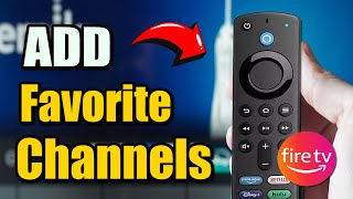 How to Add Favorite Channels to TV Guide on Amazon Fire TV Stick (Best Method)