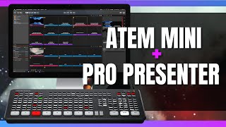 The Easiest Way to Use Pro Presenter with the ATEM Mini Pro and ATEM Mini Extreme