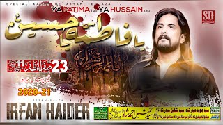 #noha | Ya Hussain (as) Ya Fatima (sa) || Syed Irfan Haider || 23 Safar Khairpur Maras Sindh || 2021