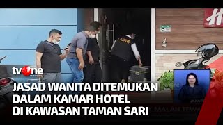 Dugaan Penemuan Jasad Wanita di Kamar Hotel Korban Malpraktik | Kabar Pagi tvOne