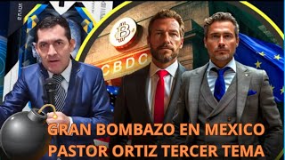 GRAN BOMBAZO EN MEXICO PASTOR ORTIZ TERCER TEMA