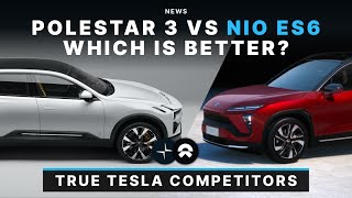 Polestar 3 SUV vs Nio ES6 \ The True Tesla Model Y & X Competitors!