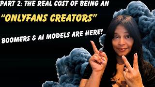 The Dark Side of OnlyFans Fantasy! The Baby Boomers and AI Models Have Arrived!