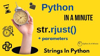 str.rjust(width[, fillchar]) - Right-Justify Python Strings with Padding