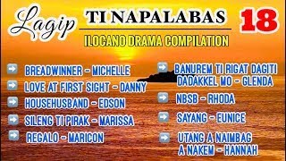 LAGIP TI NAPALABAS COMPILATION 18 | ILOCANO DRAMA | DEAR MISS F