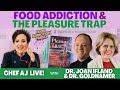 Food Addiction and The Pleasure Trap with Dr. Joan Ifland and Dr. Alan Goldhamer