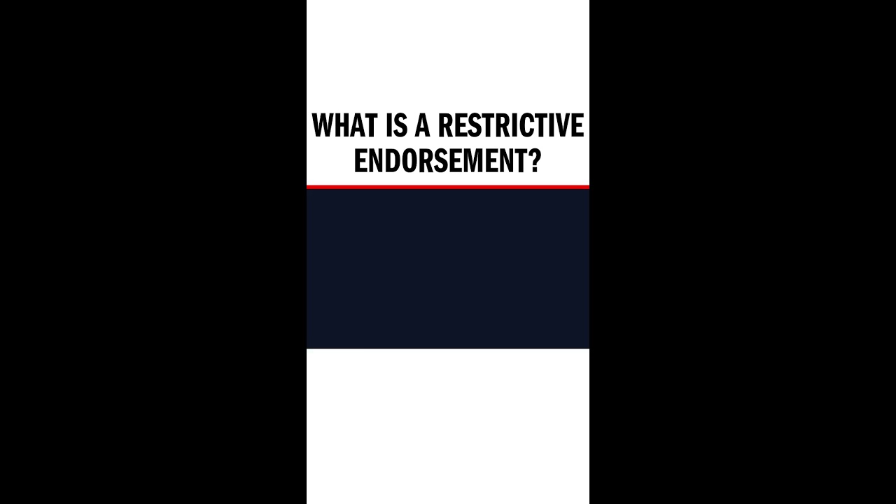 What Is A Restrictive Endorsement? - YouTube