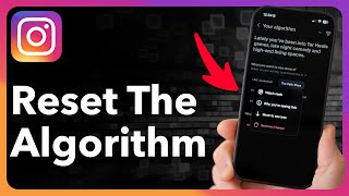How To Reset The Instagram Algorithm