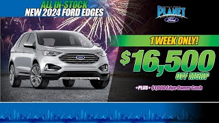 New 2024 Ford Edge Special | 1 WEEK ONLY | ALL IN STOCK! | $16,500 OFF MSRP! | In Dallas, TX