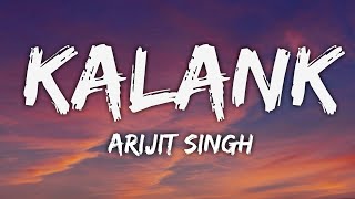 Kalank Title Track (LYRICS) | Madhuri, Sonakshi, Alia, Sanjay, Aditya & Varun | Arijit Singh