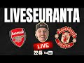 Arsenal - Man United  Liveseuranta.