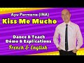 Kiss Me Mucho Line Dance (Dance & Teach / Démo & Explications / French & English)