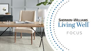 Living Well by Sherwin-Williams - Focus