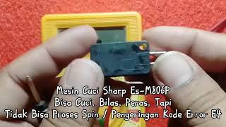 Mesin Cuci Sharp ES - M806P Tidak Bisa Melakukan Proses Pengeringan Kode Error E4