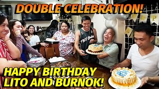 HAPPY BIRTHDAY SA MGA PASAWAY!😁LITO \u0026 BURNOK PASAWAY PA MORE!