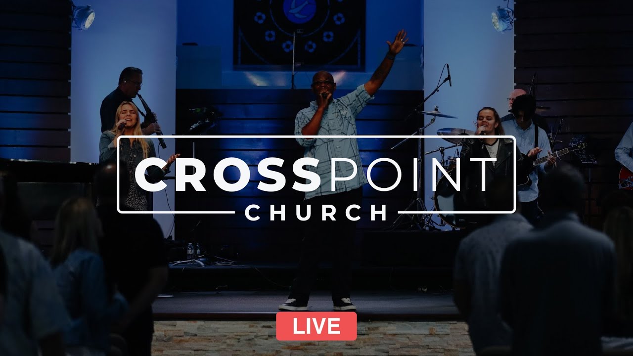 Crosspoint Church Live 10 30 22 9 30am Youtube
