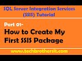 SSIS Tutorial Part 01- How to Create My First SSIS Package