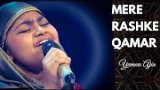 Mere Rashke Qamaar Cover By Yumna Ajin HD | Nusrat Fateh Ali Khan, channal- saddam husain