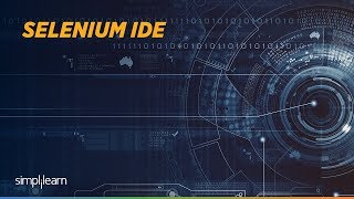 Selenium IDE Tutorial For Beginner |Selenium IDE Installation |Selenium Training | Simplilearn
