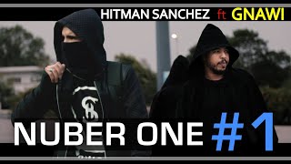 Gnawi  Ft  DJ Hitman sanchez - Number One #1 -  ( OFFICIEL VIDEO )