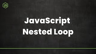 Javascript Course - Nested Loops Explained in Tamil